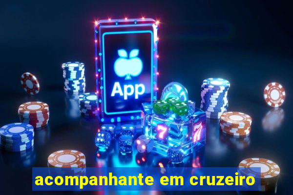 acompanhante em cruzeiro